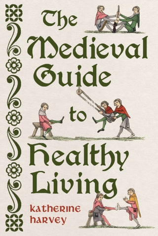 Cover image for 9781836391845 - The Medieval Guide to Healthy Living