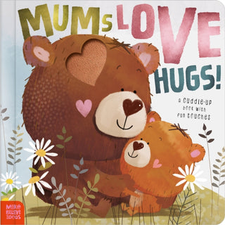Cover image for 9781836428398 - Mums Love Hugs!
