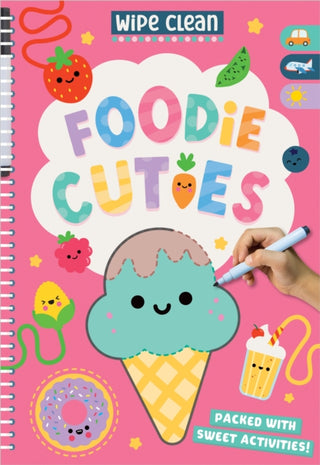 Cover image for 9781836428626 - Wipe Clean: Foodie Cuties