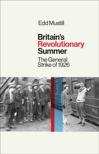 Cover image for 9781836430681 - Britain's Revolutionary Summer