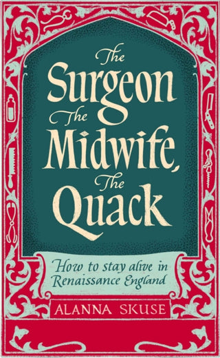 Cover image for 9781836430773 - The Surgeon, The Midwife, The Quack