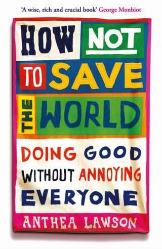 Cover image for 9781836431756 - How Not to Save the World