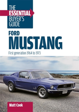Cover image for 9781836441595 - Ford Mustang: the Essential Buyer's Guide