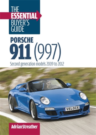 Cover image for 9781836441632 - Porsche 911 (997): the Essential Buyer's Guide