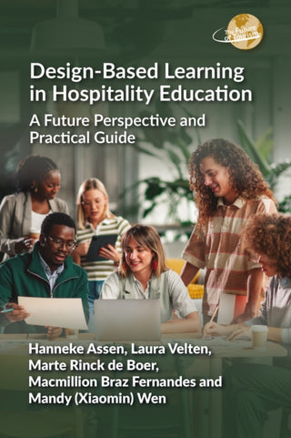 Cover image for 9781836460152 - Design-Based Learning in Hospitality Education