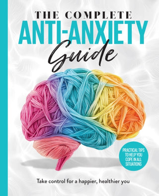 Cover image for 9781836483076 - The Complete Anti-Anxiety Guide