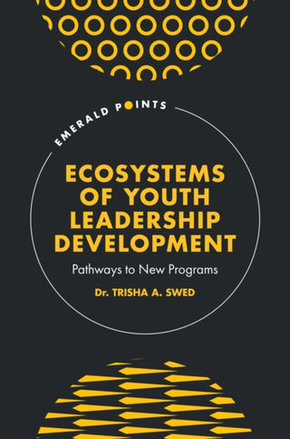 Cover image for 9781836623359 - Ecosystems of Youth Leadership Development