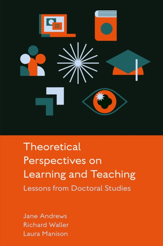 Cover image for 9781836625537 - Theoretical Perspectives on Learning and Teaching