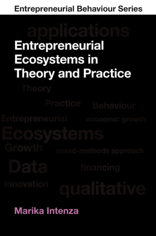 Cover image for 9781836626138 - Entrepreneurial Ecosystems in Theory and Practice