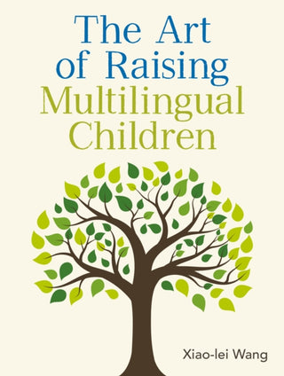 Cover image for 9781836684473 - The Art of Raising Multilingual Children