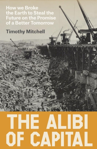 Cover image for 9781836742272 - The Alibi of Capital
