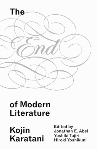 Cover image for 9781836743903 - The End of Modern Literature