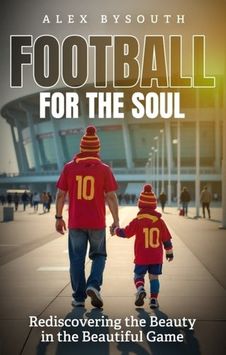 Cover image for 9781836801740 - Football for the Soul
