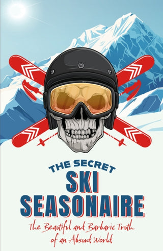 Cover image for 9781836801863 - The Secret Ski Seasonaire