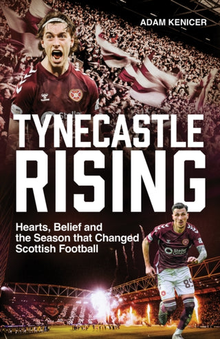 Cover image for 9781836805311 - Tynecastle Rising