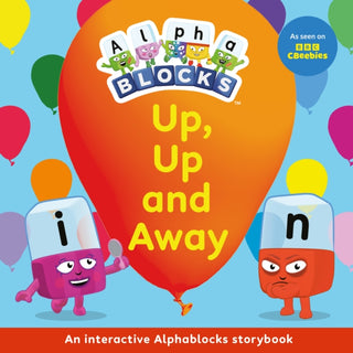 Cover image for 9781836890249 - Up, Up and Away: An Interactive Alphablocks Storybook