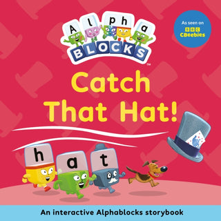 Cover image for 9781836890256 - Catch That Hat!: An Interactive Alphablocks Storybook