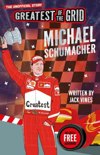 Cover image for 9781836891192 - Greatest of the Grid: Michael Schumacher