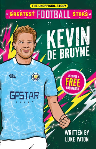 Cover image for 9781836891840 - Greatest Football Stars: Kevin De Bruyne