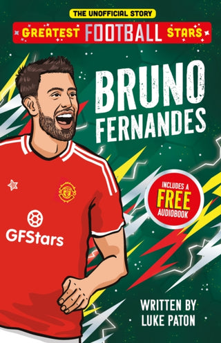 Cover image for 9781836891895 - Greatest Football Stars: Bruno Fernandes