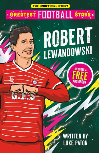 Cover image for 9781836891901 - Greatest Football Stars: Robert Lewandowski