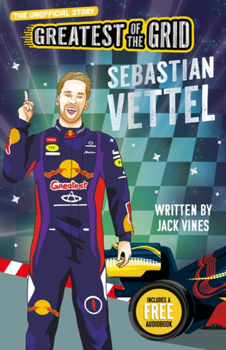 Cover image for 9781836892304 - Greatest of the Grid: Sebastian Vettel