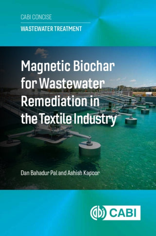 Cover image for 9781836993995 - Magnetic Biochar for Wastewater Remediation in the Textile Industry
