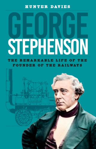 Cover image for 9781837050314 - George Stephenson
