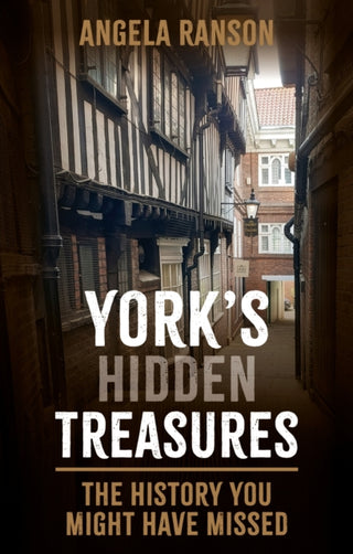 Cover image for 9781837050772 - York's Hidden Treasures