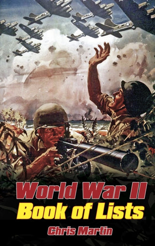 Cover image for 9781837050901 - World War II: Book of Lists