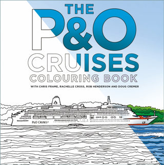 Cover image for 9781837051113 - The P&O Cruises Colouring Book