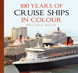 Cover image for 9781837051465 - 100 Years of Cruise Ships in Colour