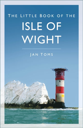 Supplemental image for 9781837051625 - The Little Book of the Isle of Wight