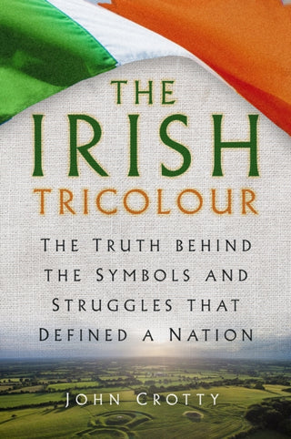 Cover image for 9781837051632 - The Irish Tricolour