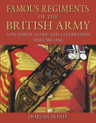 Cover image for 9781837052257 - Famous Regiments of the British Army: Volume One