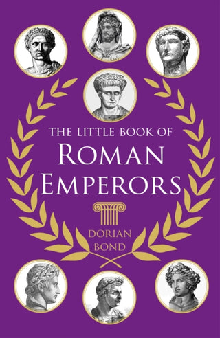 Cover image for 9781837052554 - Little Book of Roman Emperors