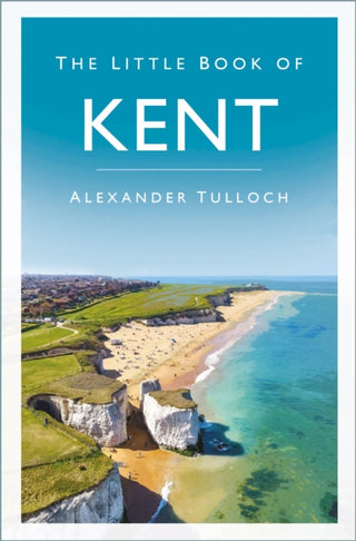 Cover image for 9781837052837 - The Little Book of Kent