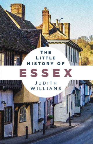 Cover image for 9781837053438 - Little History of Essex