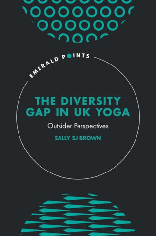 Cover image for 9781837082650 - The Diversity Gap in UK Yoga
