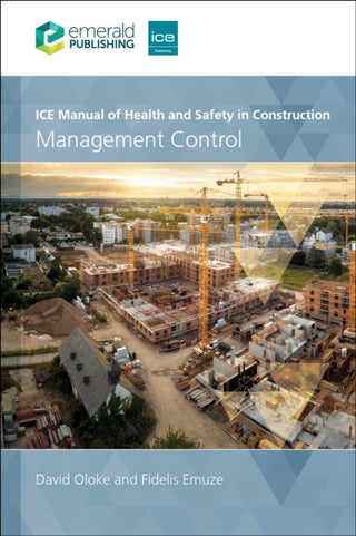 Cover image for 9781837084098 - ICE Manual of Health and Safety in Construction