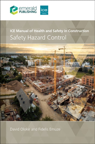 Cover image for 9781837084173 - ICE Manual of Health and Safety in Construction