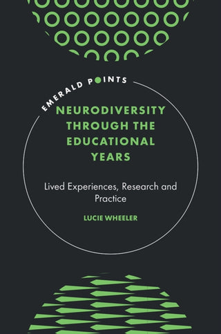 Cover image for 9781837084531 - Neurodiversity Through the Educational Years
