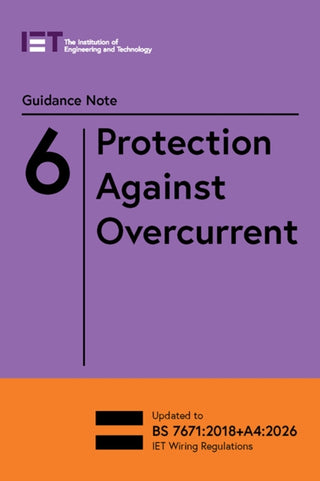 Cover image for 9781837240579 - Guidance Note 6: Protection Against Overcurrent