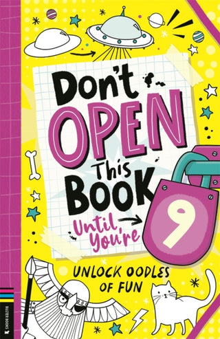 Cover image for 9781837250196 - Don’t Open This Book Until You’re 9!