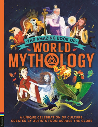 Cover image for 9781837250394 - The Amazing Book of World Mythology
