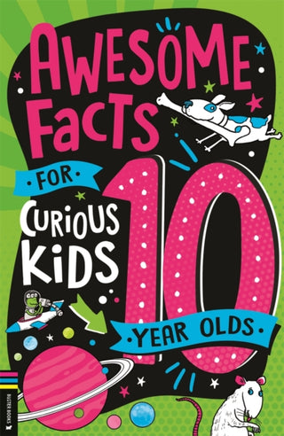 Cover image for 9781837250660 - Awesome Facts for Curious Kids: 10 Year Olds