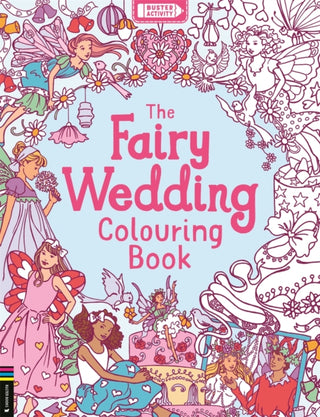 Cover image for 9781837251537 - The Fairy Wedding Colouring Book