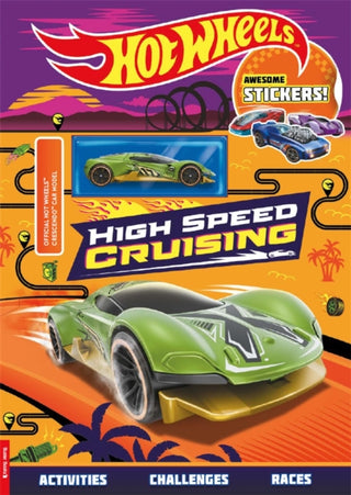 Cover image for 9781837251971 - Hot Wheels™: High Speed Cruising (with stickers and Hot Wheels™ Crescendo™ car model)