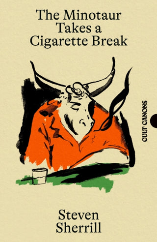 Cover image for 9781837264018 - The Minotaur Takes A Cigarette Break