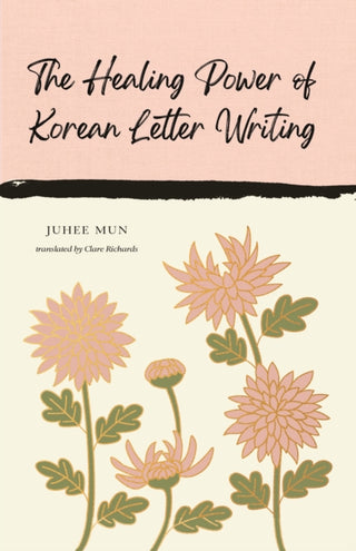 Cover image for 9781837264124 - The Healing Power of Korean Letter Writing